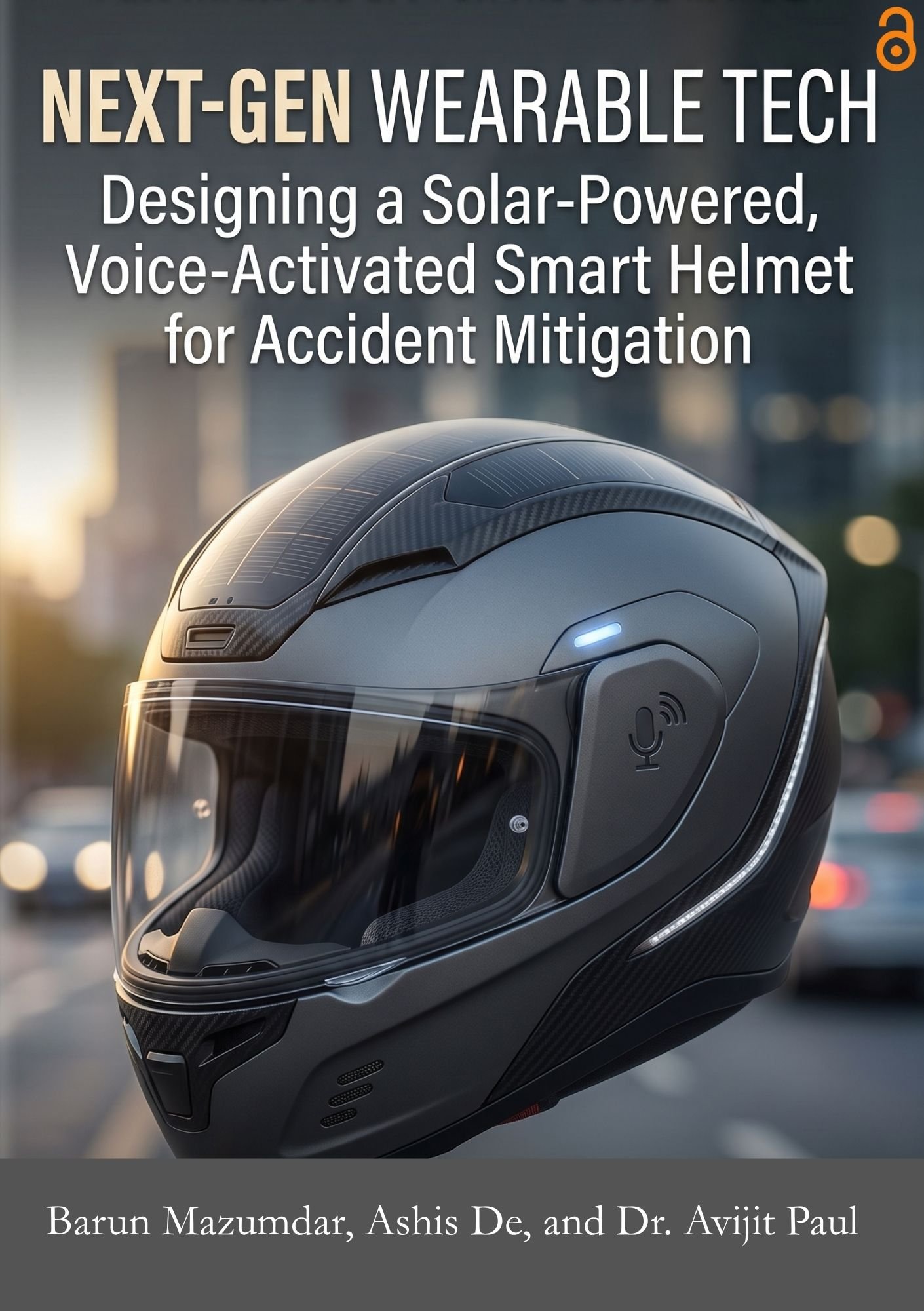 Next-Gen Wearable Tech: Designing a  Solar-Powered, Voice-Activated Smart  Helmet for Accident Mitigation