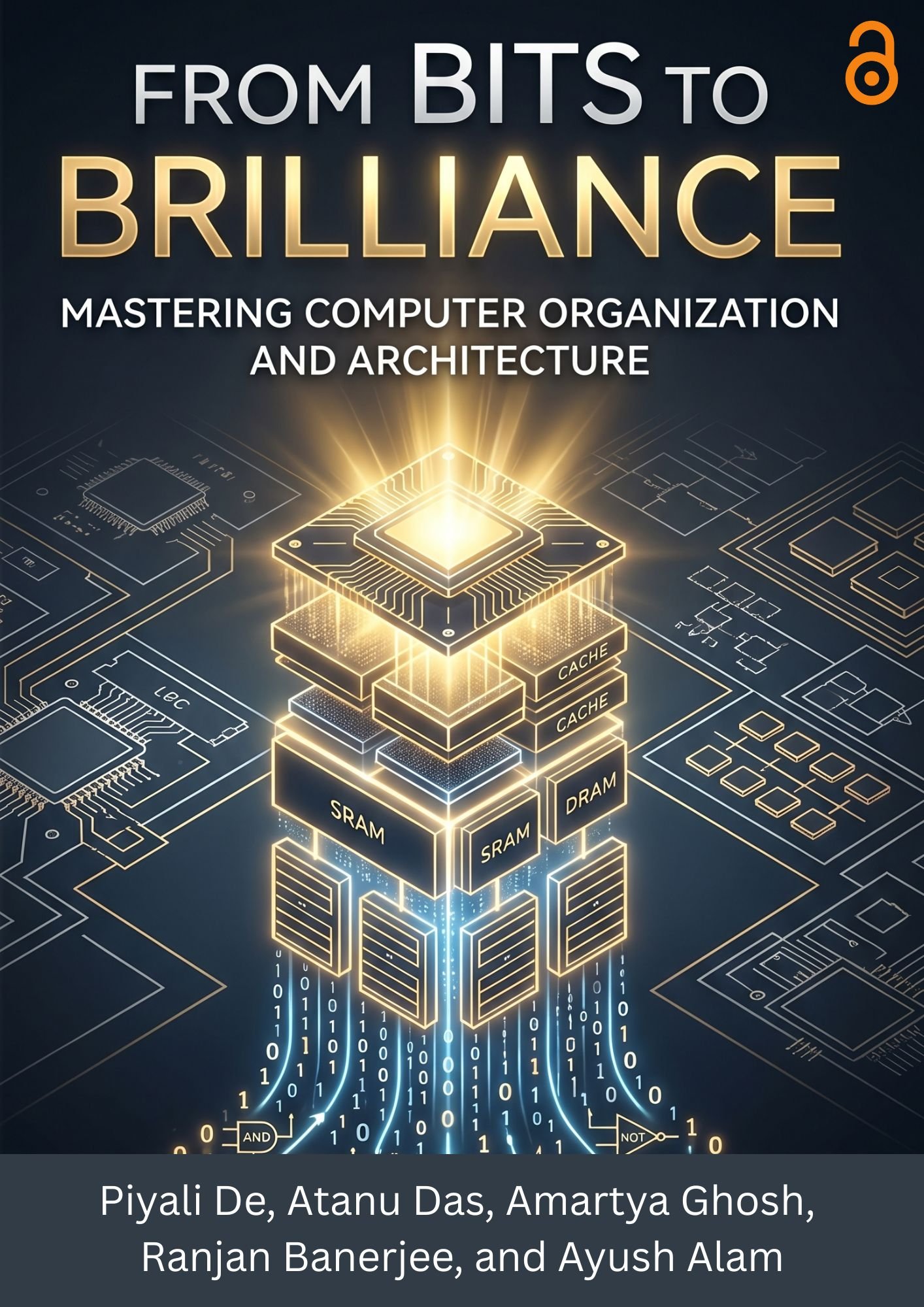 From Bits to Brilliance : Mastering Computer Organization  and Architecture